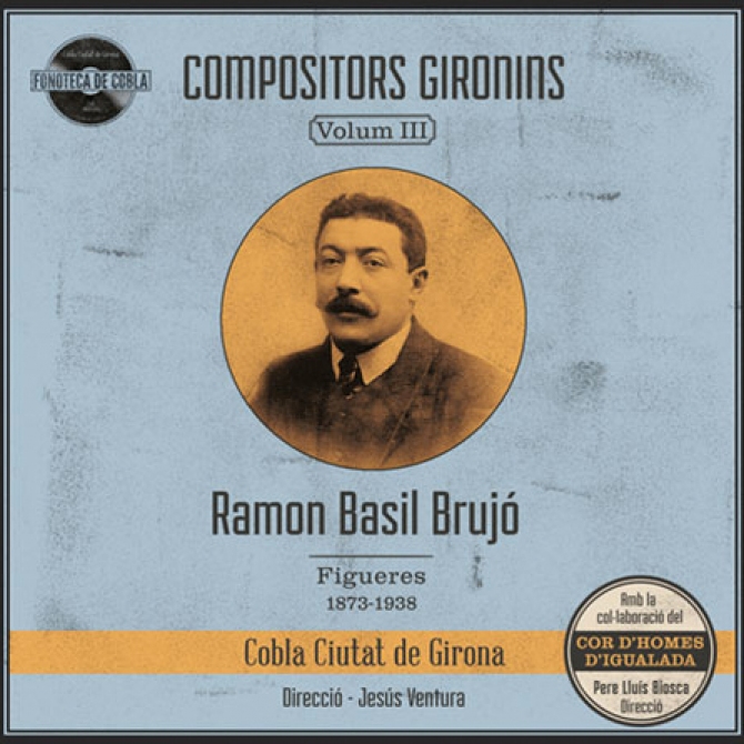 Fonoteca de cobla compositors gironins. Volum III. Ramon Basil